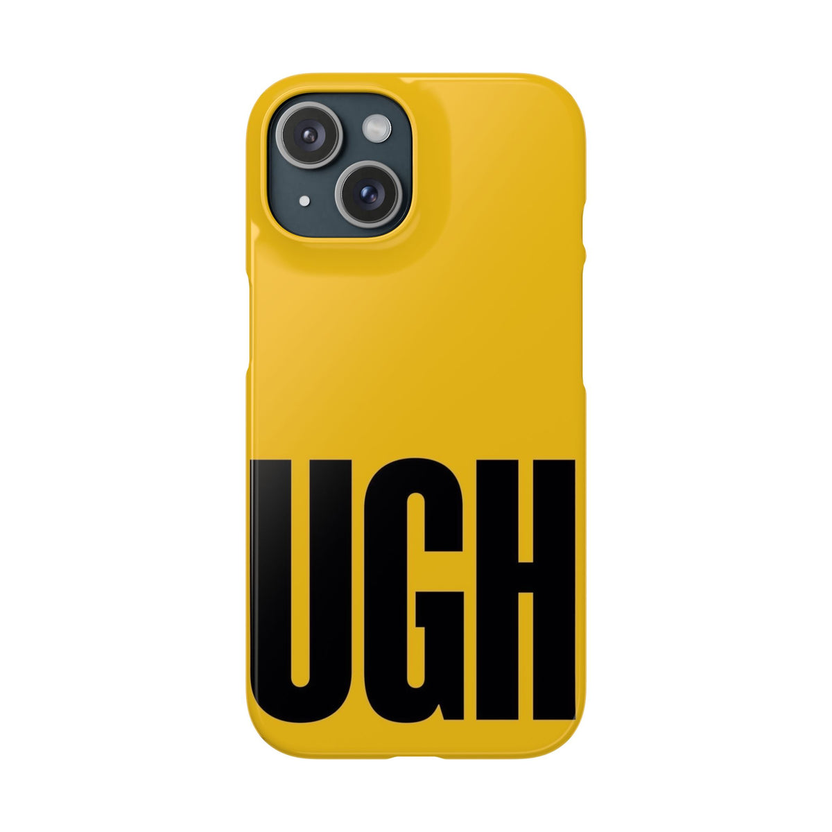 Yellow “UGH” Phone Case — Bold Text Snap Case