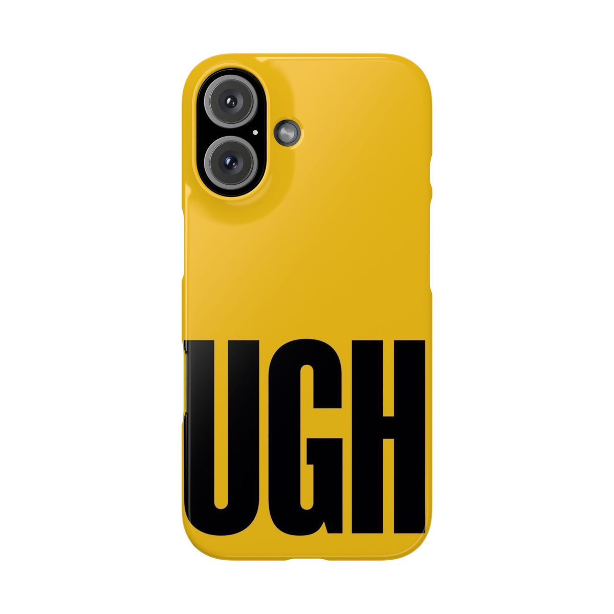 Yellow “UGH” Phone Case — Bold Text Snap Case