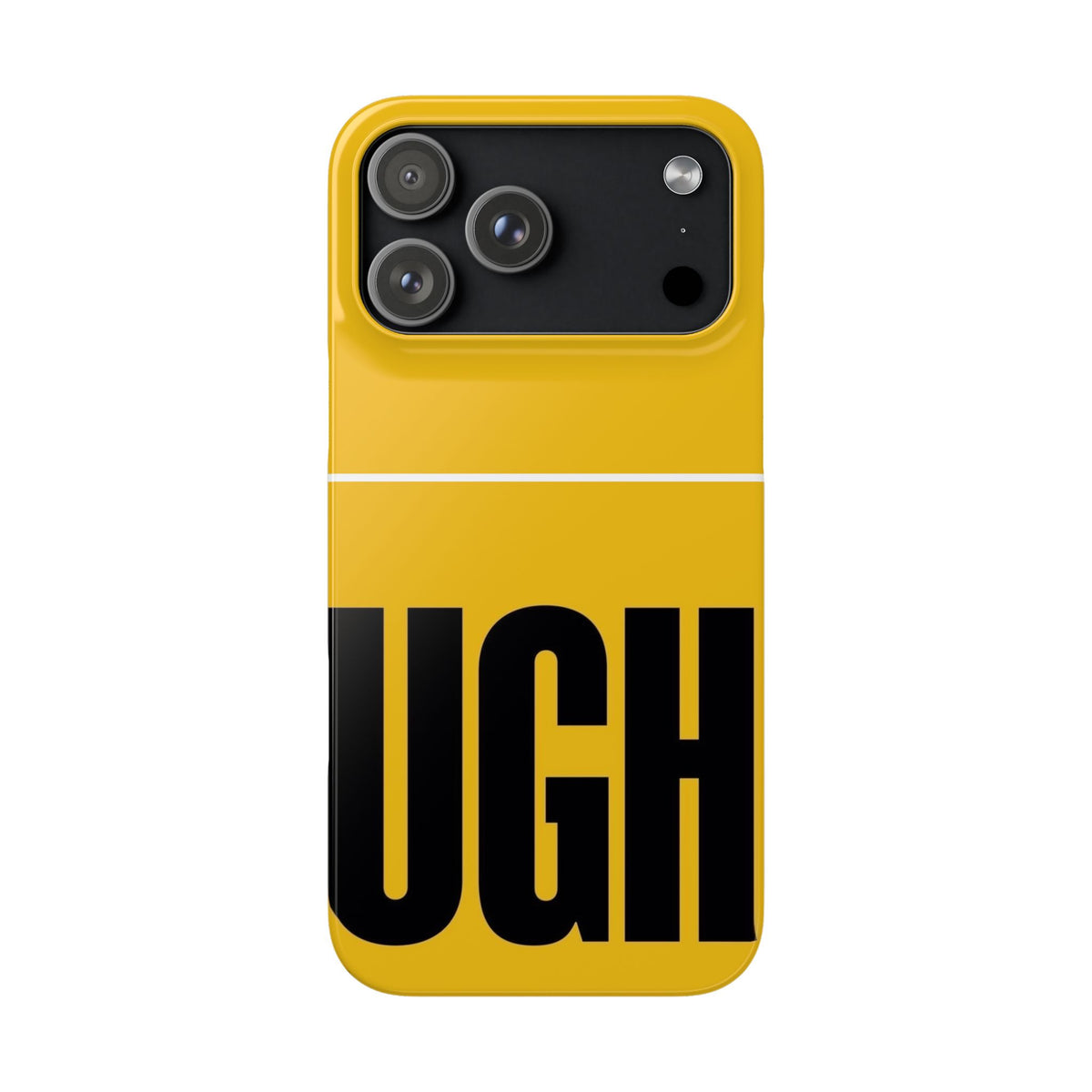 Yellow “UGH” Phone Case — Bold Text Snap Case